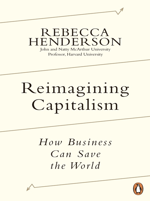 Title details for Reimagining Capitalism by Rebecca Henderson - Available